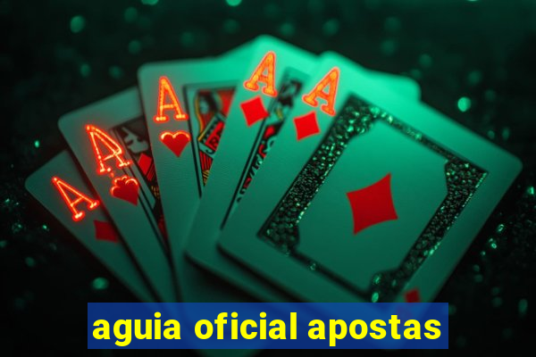 aguia oficial apostas